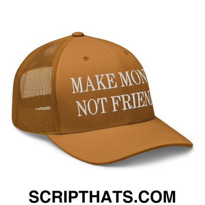 Make Money Not Friends Embroidered Mesh Trucker Hat Caramel