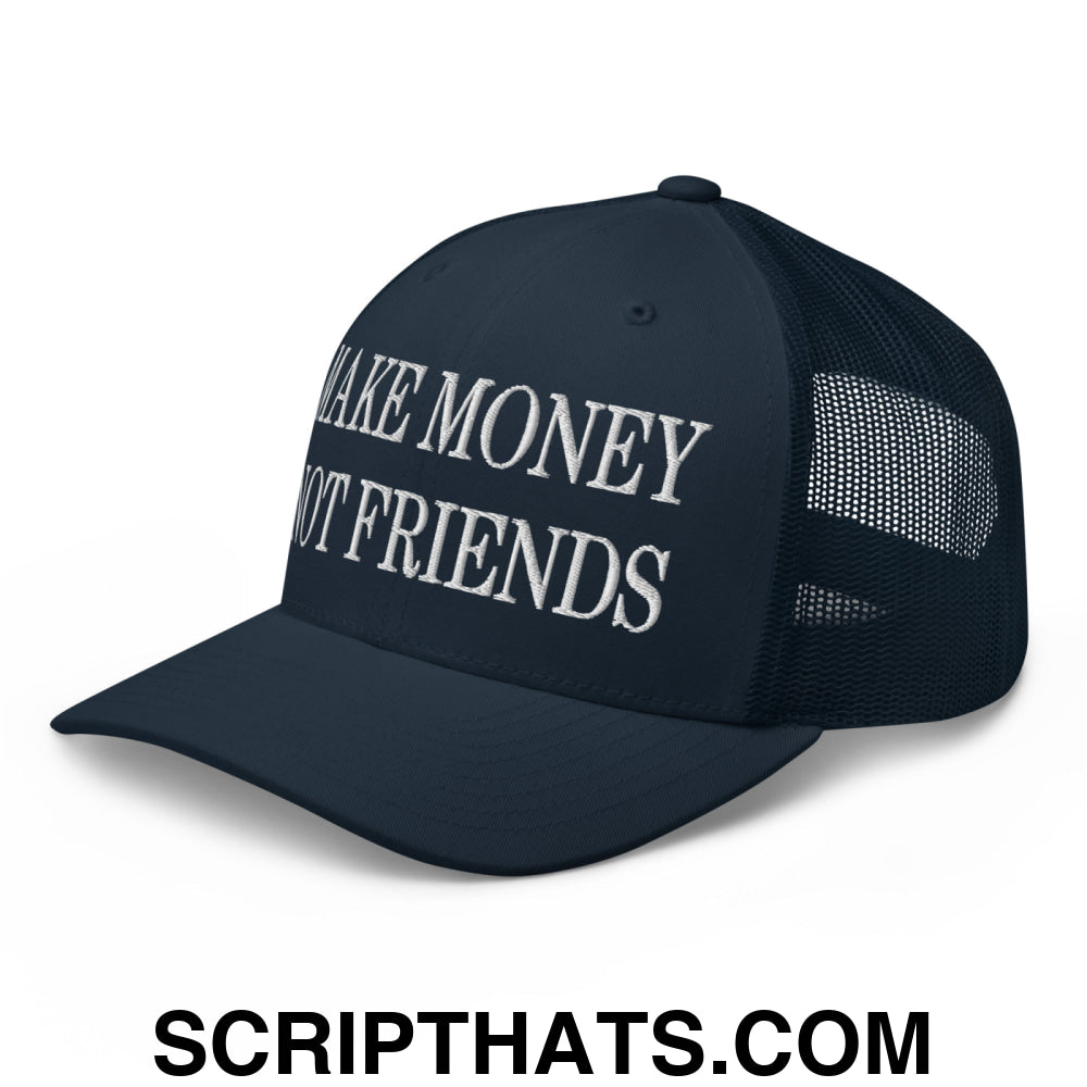 Make Money Not Friends Embroidered Mesh Trucker Hat Navy