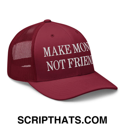 Make Money Not Friends Embroidered Mesh Trucker Hat Cranberry