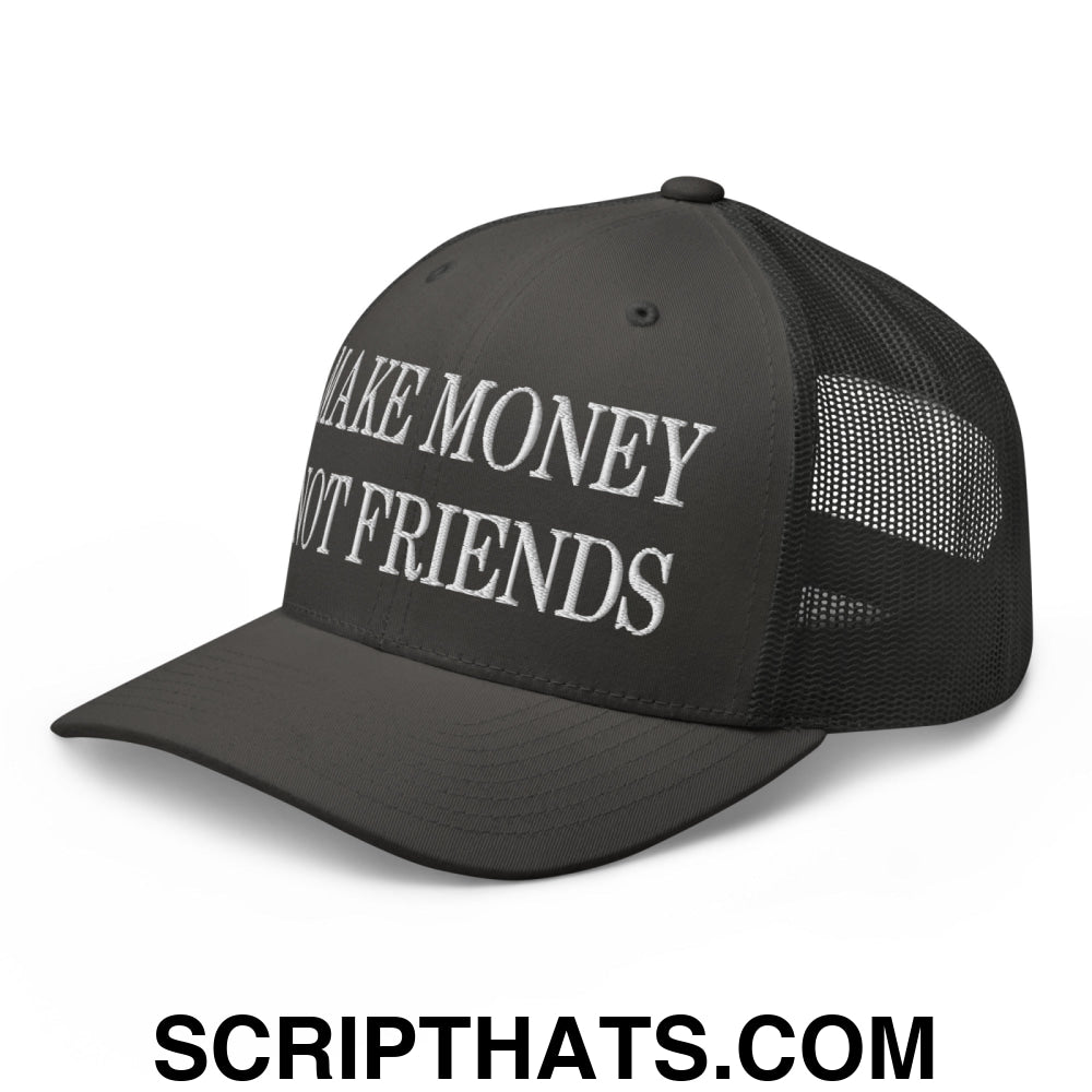 Make Money Not Friends Embroidered Mesh Trucker Hat Charcoal
