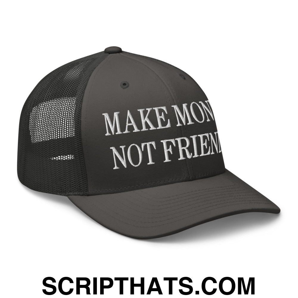 Make Money Not Friends Embroidered Mesh Trucker Hat Charcoal