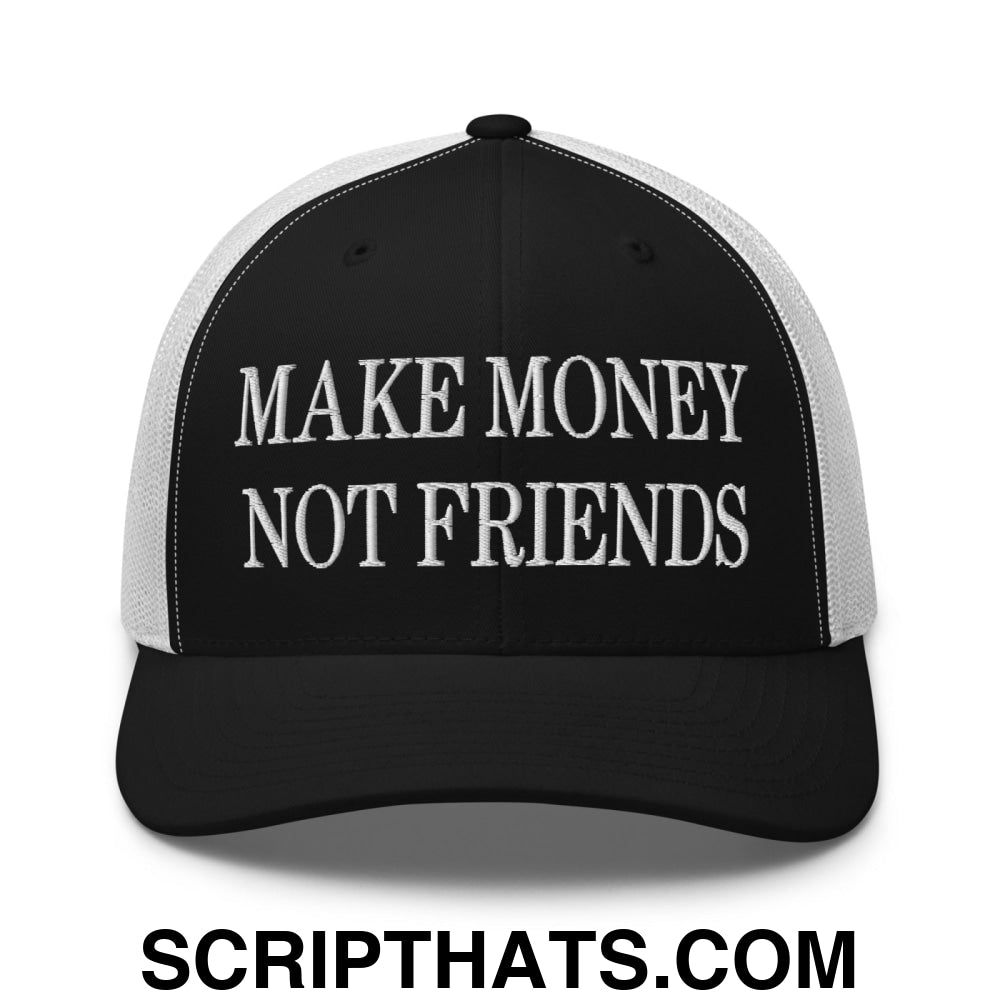 Make Money Not Friends Embroidered Mesh Trucker Hat Black White