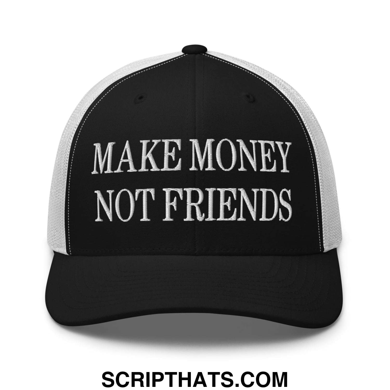 Black and white mesh trucker hat with embroidered make money not friends text in bold uppercase font