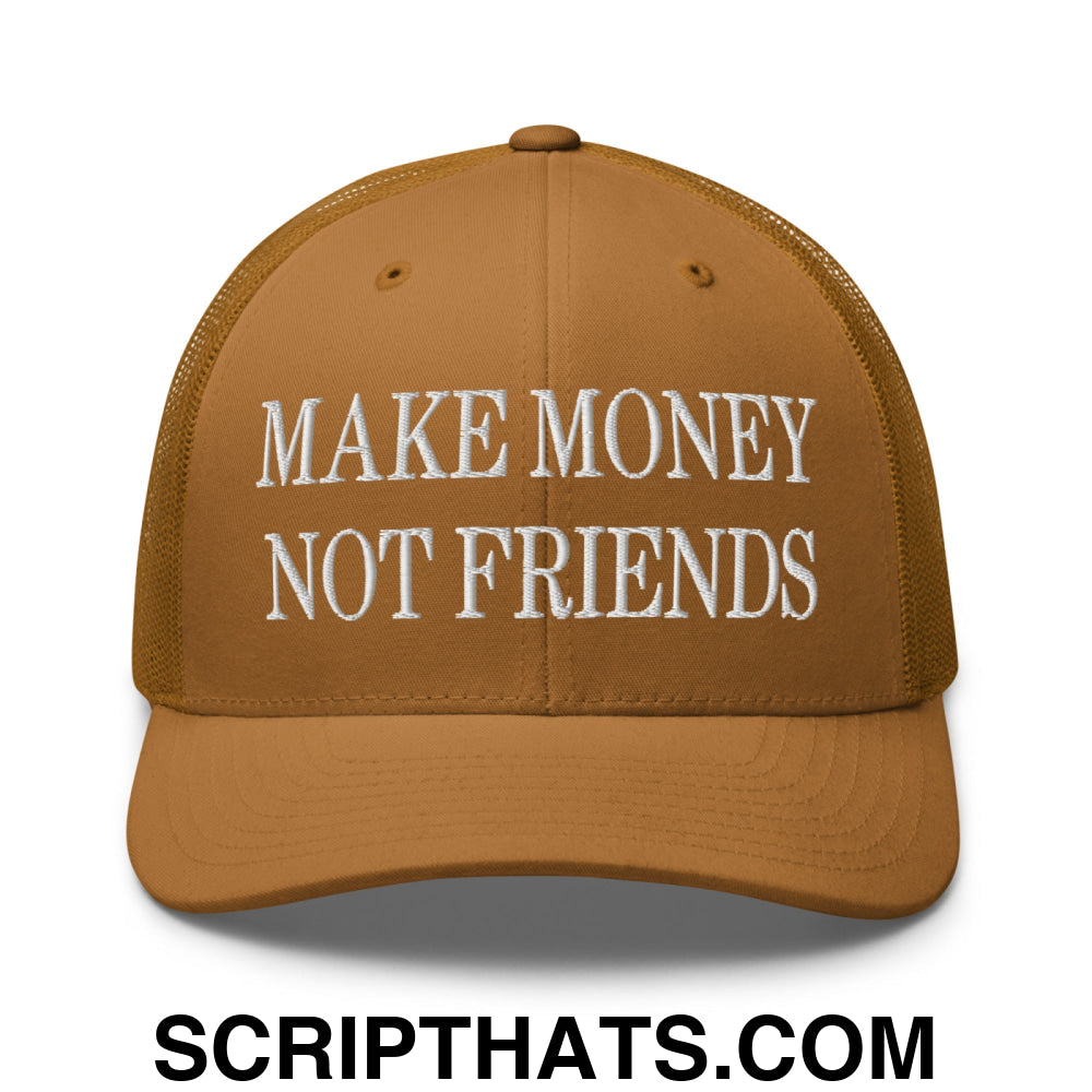 Make Money Not Friends Embroidered Mesh Trucker Hat Caramel