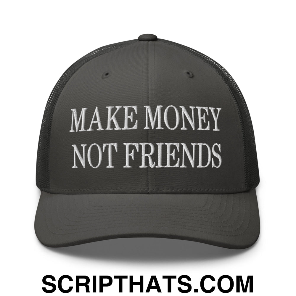 Make Money Not Friends Embroidered Mesh Trucker Hat Charcoal
