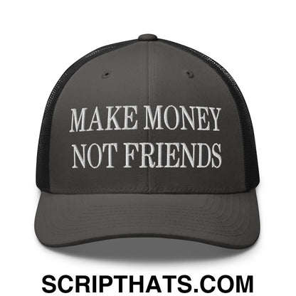 Make Money Not Friends Embroidered Mesh Trucker Hat Charcoal Black