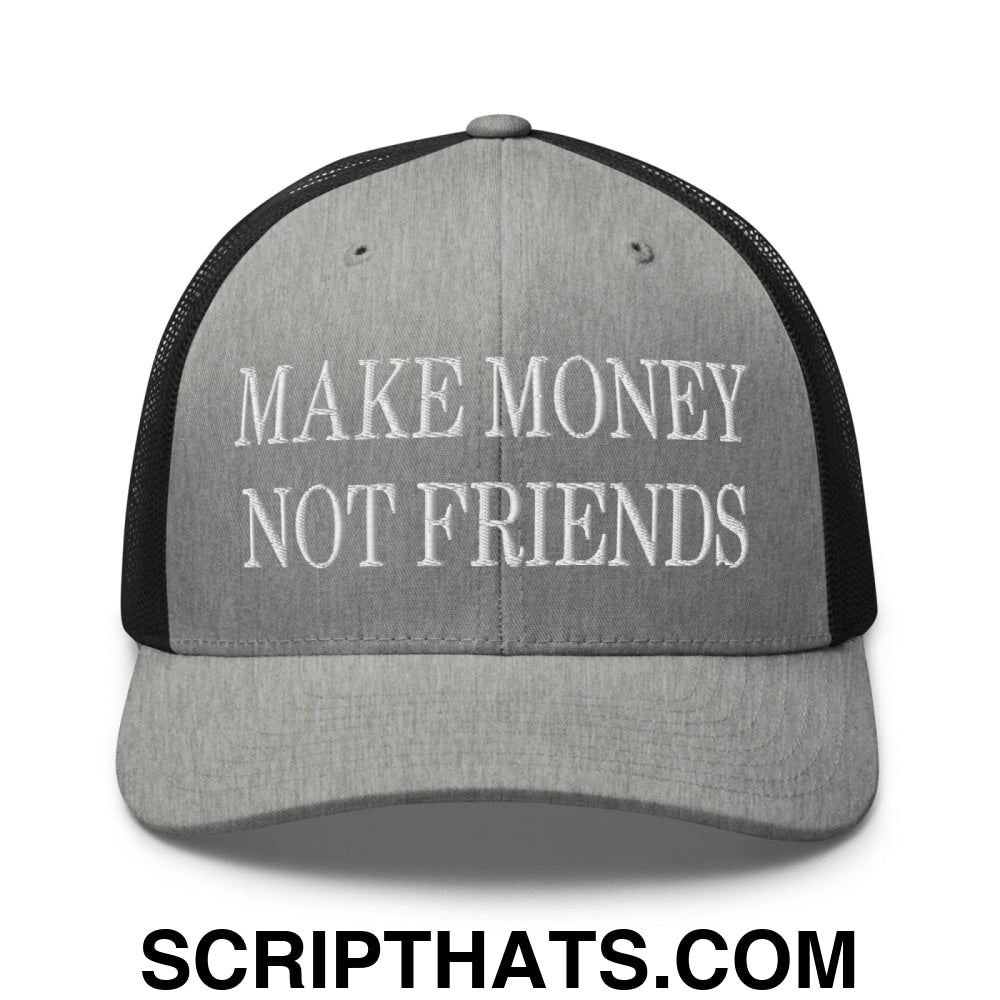 Make Money Not Friends Embroidered Mesh Trucker Hat Heather Black
