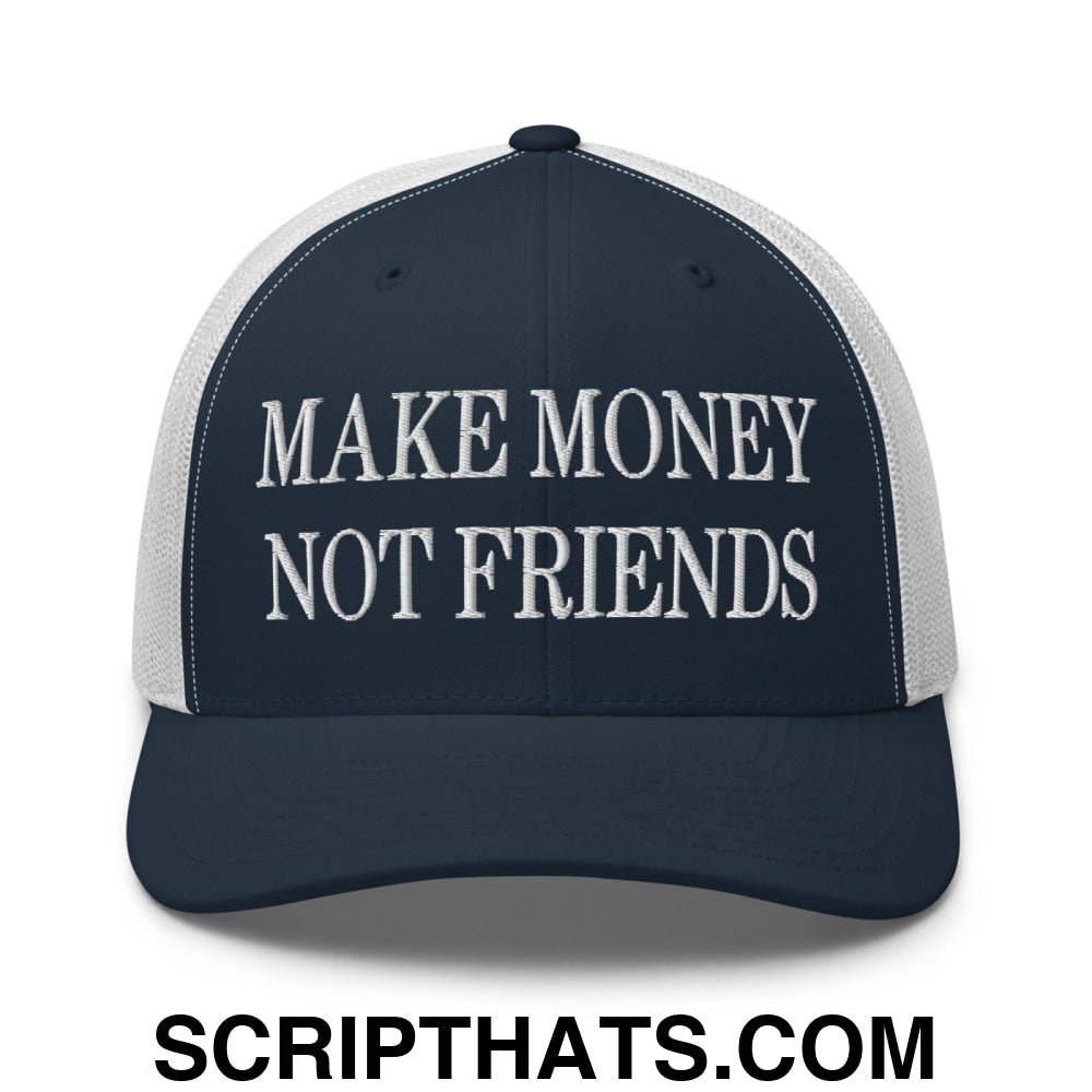 Make Money Not Friends Embroidered Mesh Trucker Hat Navy White