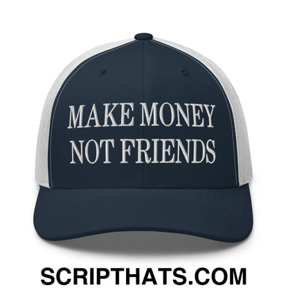 Make Money Not Friends Embroidered Mesh Trucker Hat Navy White