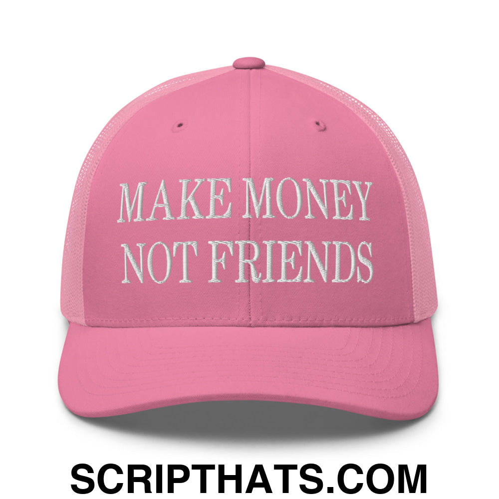 Make Money Not Friends Embroidered Mesh Trucker Hat Pink