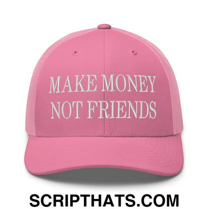 Make Money Not Friends Embroidered Mesh Trucker Hat Pink