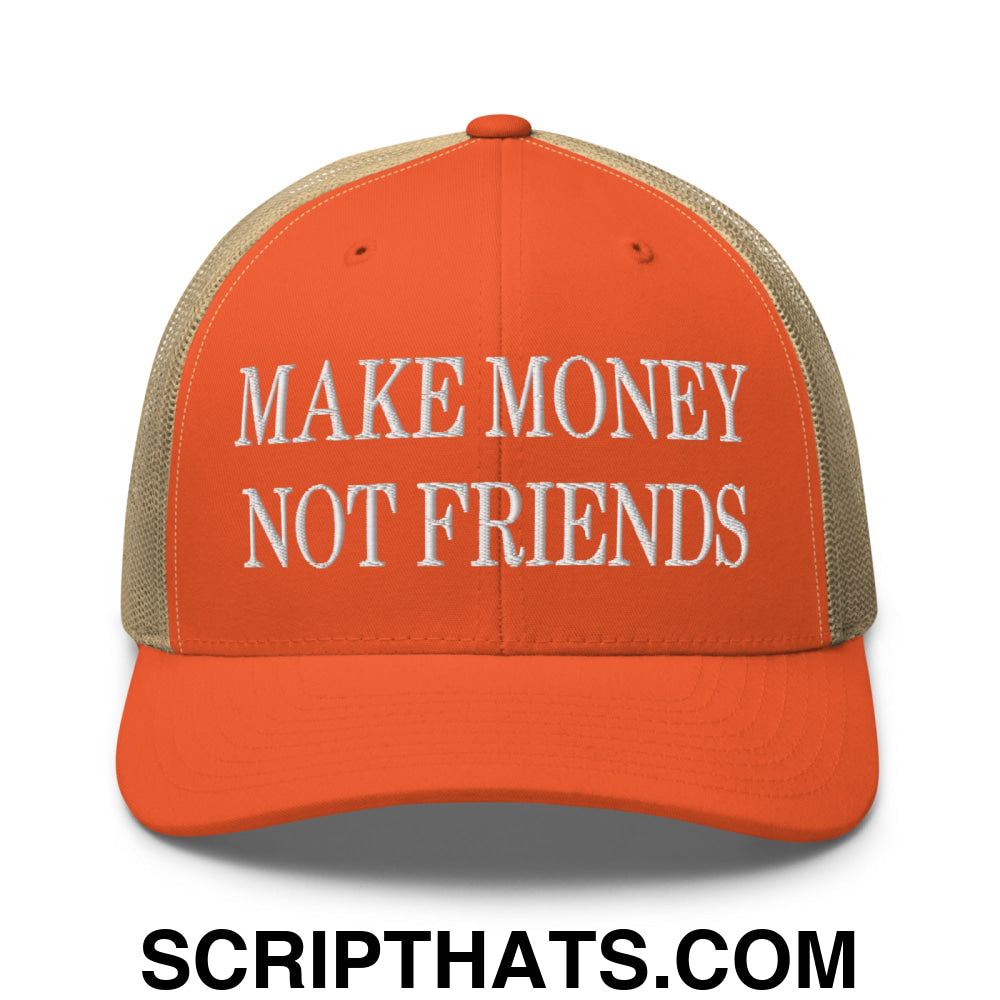 Make Money Not Friends Embroidered Mesh Trucker Hat Rustic Orange Khaki