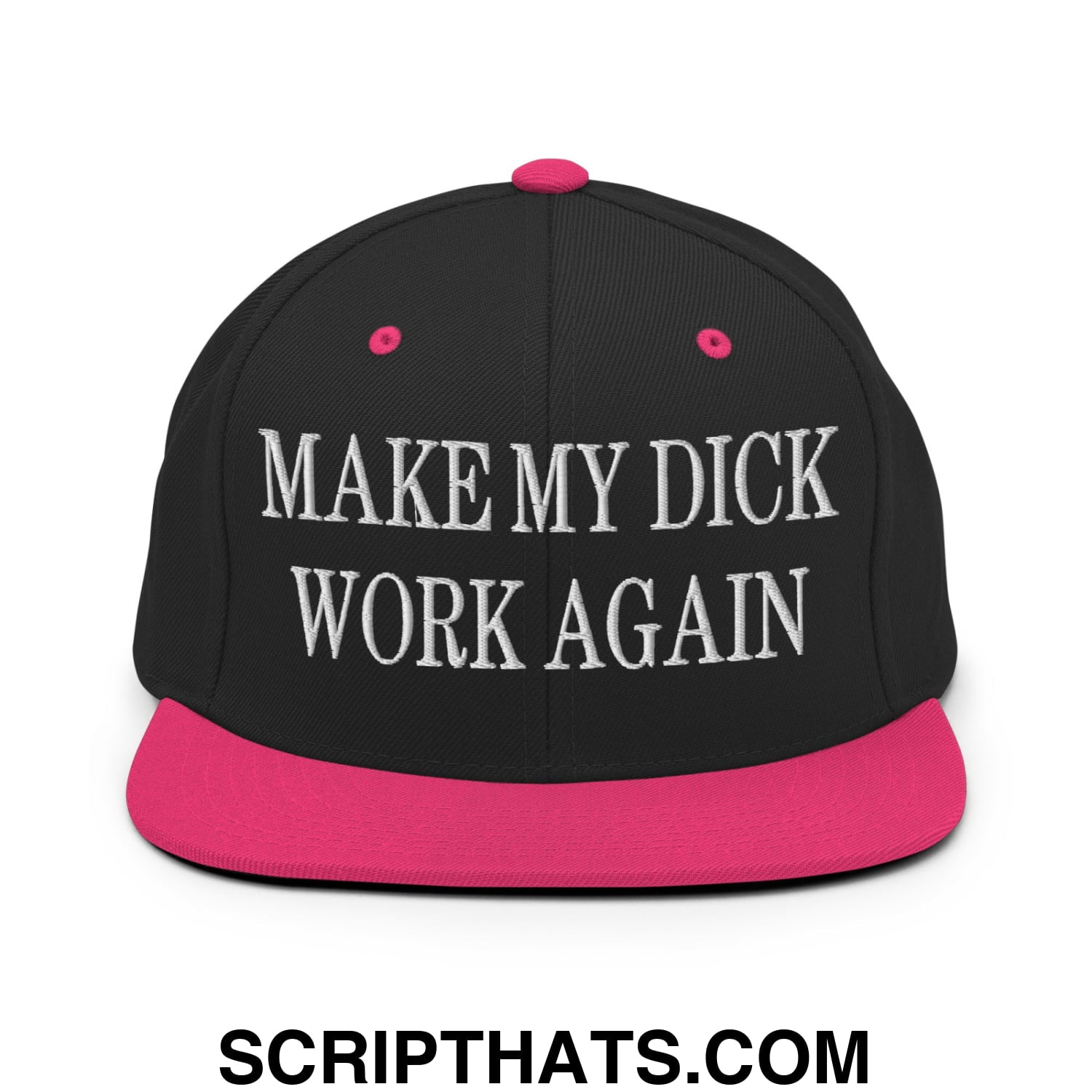 Black snapback hat with vibrant pink brim and button, featuring white embroidered text make my dick work again