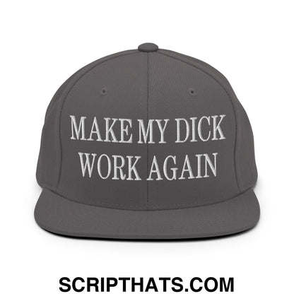 Gray snapback hat with white embroidered make my dick work again text and flat bill brim for casual wear