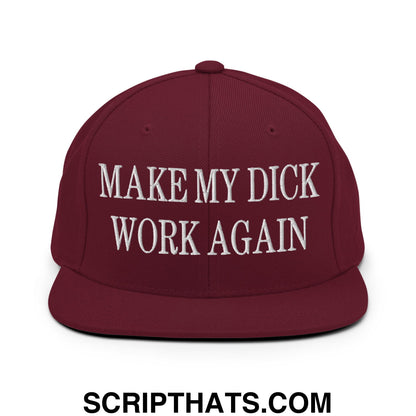Maroon flat bill brim snapback hat with white embroidered make my dick work again text in a casual style