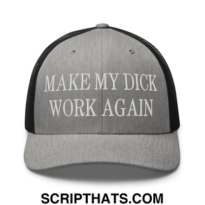 Make My Dick Work Again Embroidered Mesh Trucker Hat Heather Black