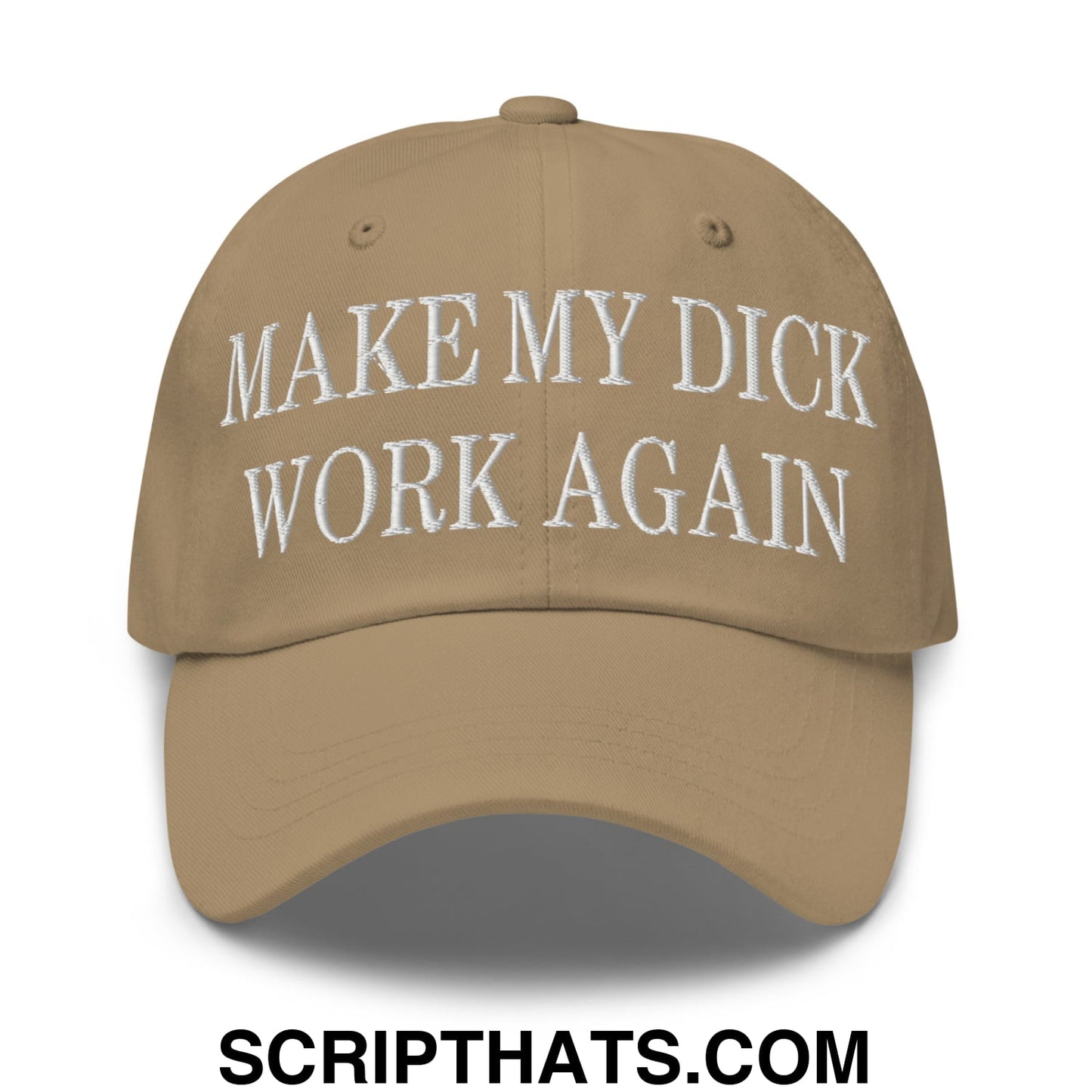 Tan unstructured dad hat with white embroidered text make my dick work again on front panel