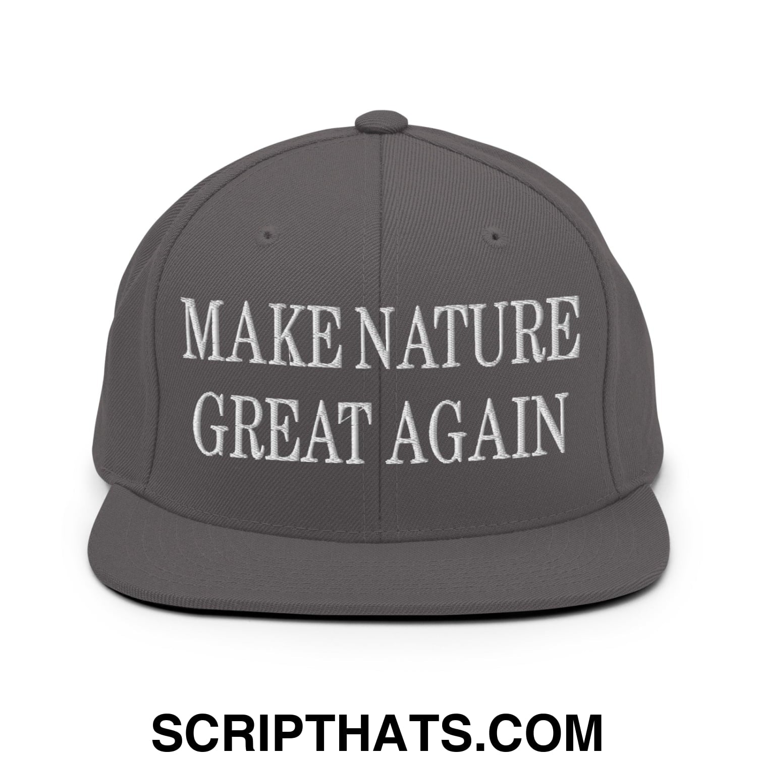 Gray snapback hat with white embroidered text make nature great again on flat bill brim for outdoor wear