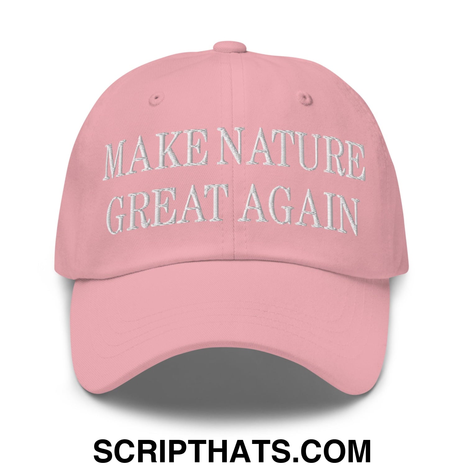 A soft pink unstructured dad hat embroidered with make nature great again in white thread on the front