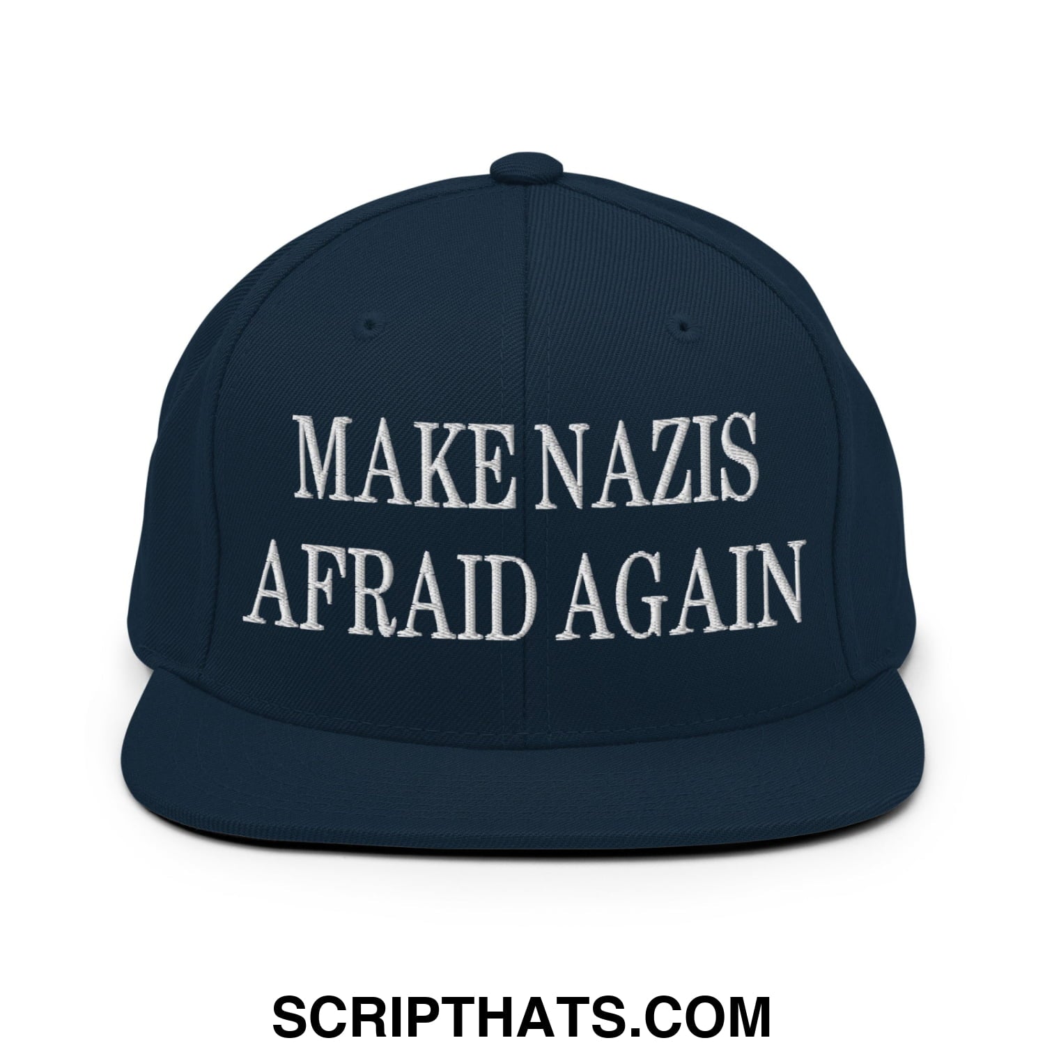Navy blue snapback cap with white embroidered make nazis afraid again text and flat bill brim design