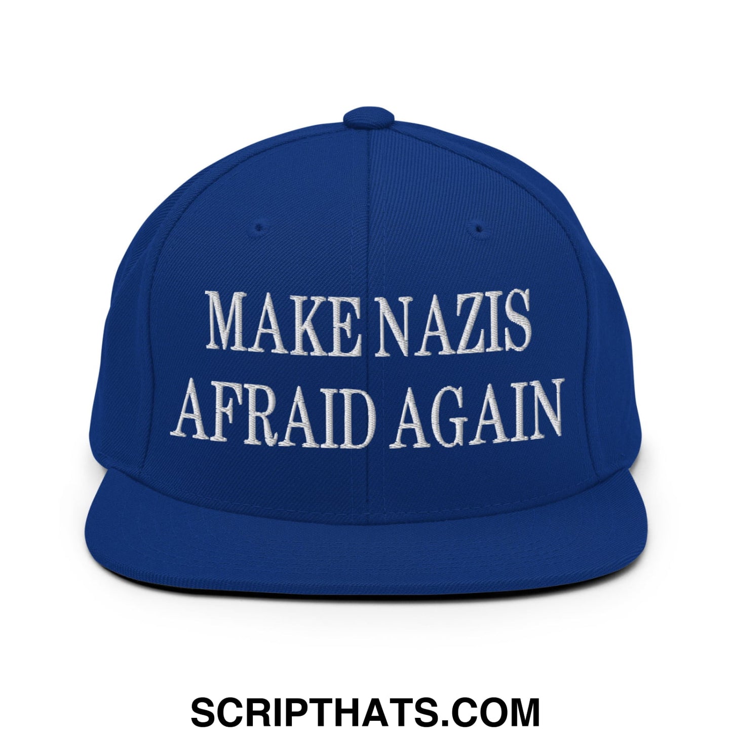 Royal blue snapback hat with white embroidered make nazis afraid again text and flat bill brim design