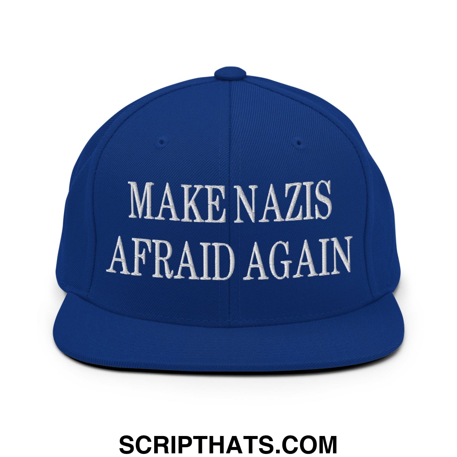 Royal blue snapback hat with white embroidered make nazis afraid again text and flat bill brim design