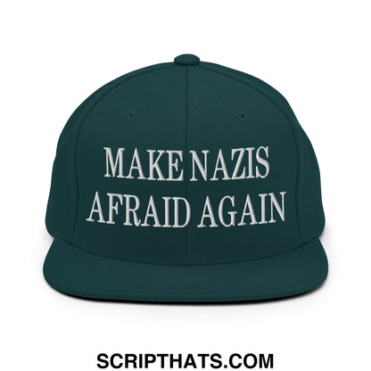 Dark green snapback cap with white embroidered make nazis afraid again text on flat bill brim
