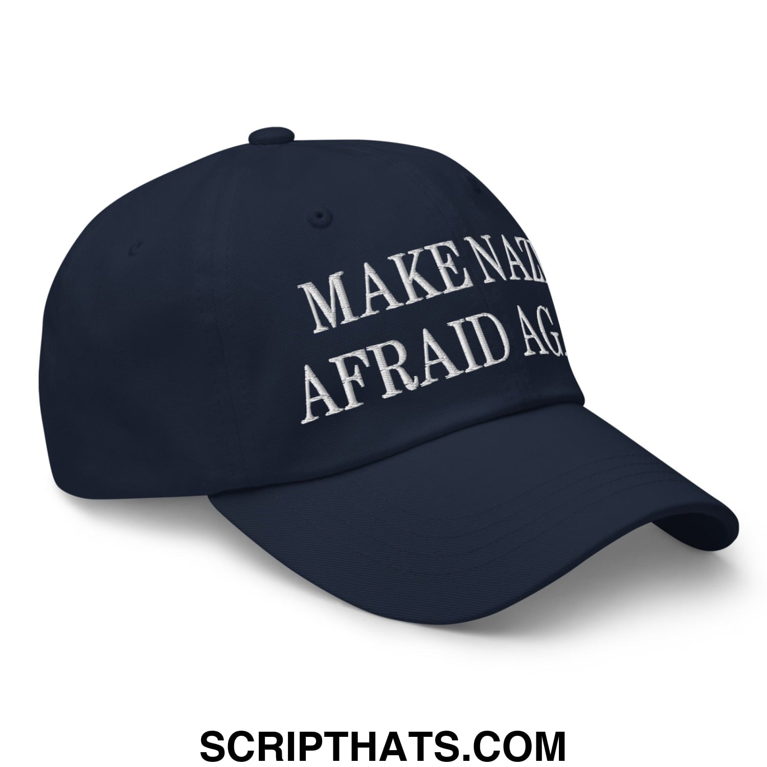 Navy blue unstructured dad hat with white embroidered make nation afraid again text from Make Nazis Afraid Again collection