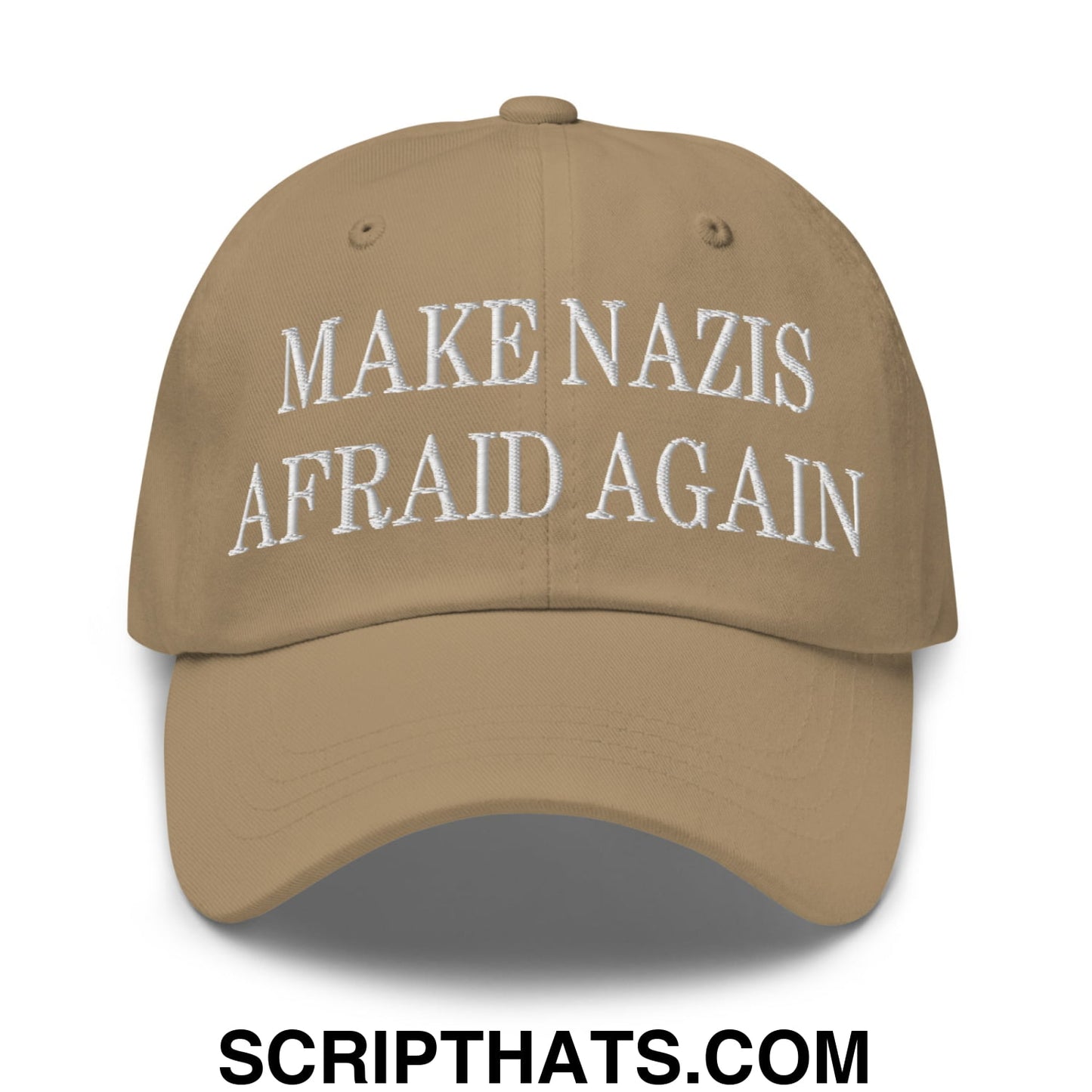 Make Nazis Afraid Again Embroidered Unstructured Dad Hat Khaki