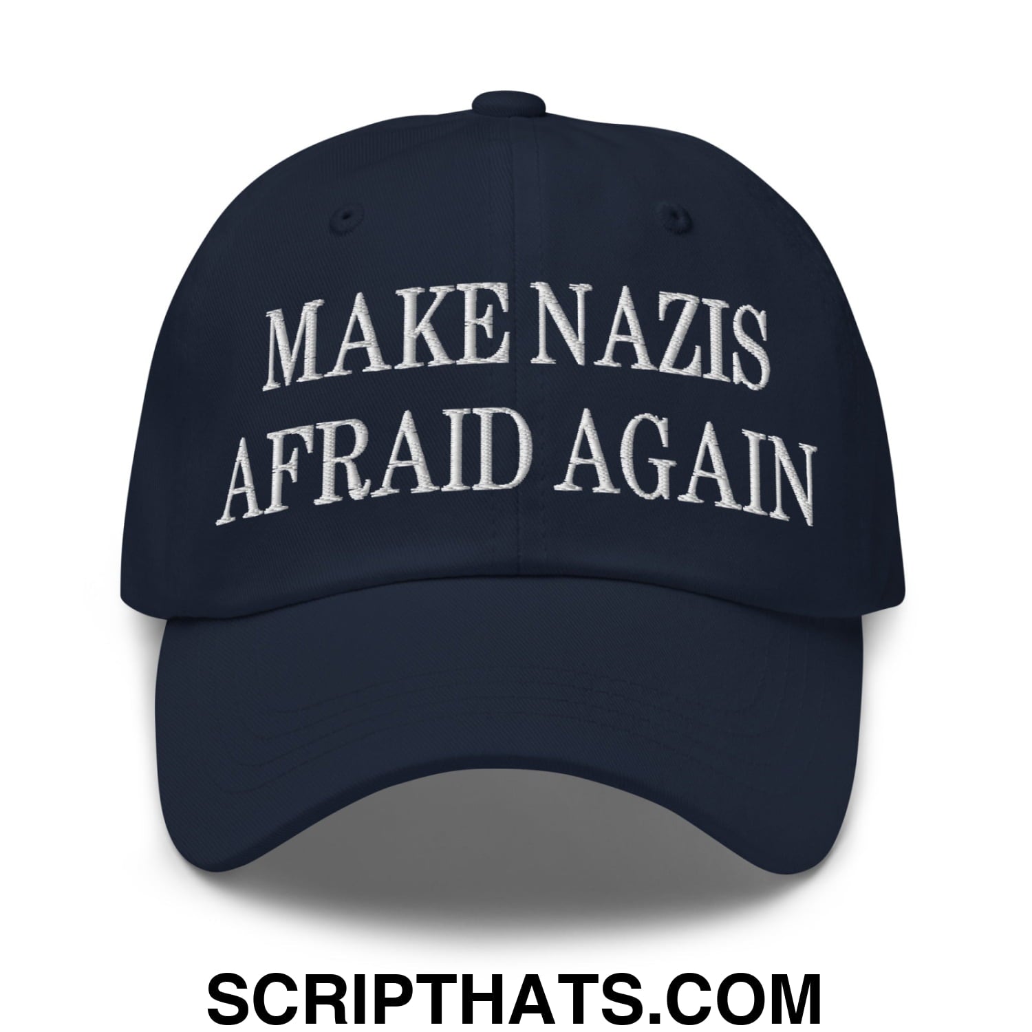 Make Nazis Afraid Again Embroidered Unstructured Dad Hat Navy