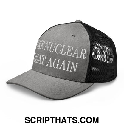 Gray and black mesh trucker hat with white embroidered make nuclear great again text on the front panel