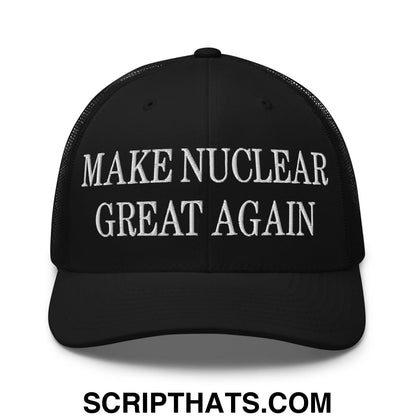 Black mesh trucker hat with white embroidered text make nuclear great again on the front panel