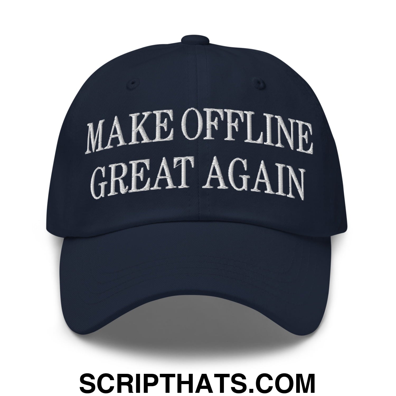 A navy blue embroidered unstructured dad hat with white text reading make offline great again