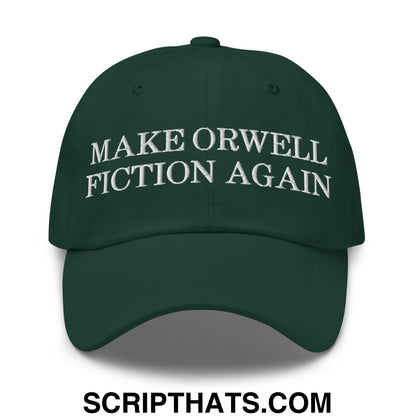 Make Orwell Fiction Again Dad Hat Spruce