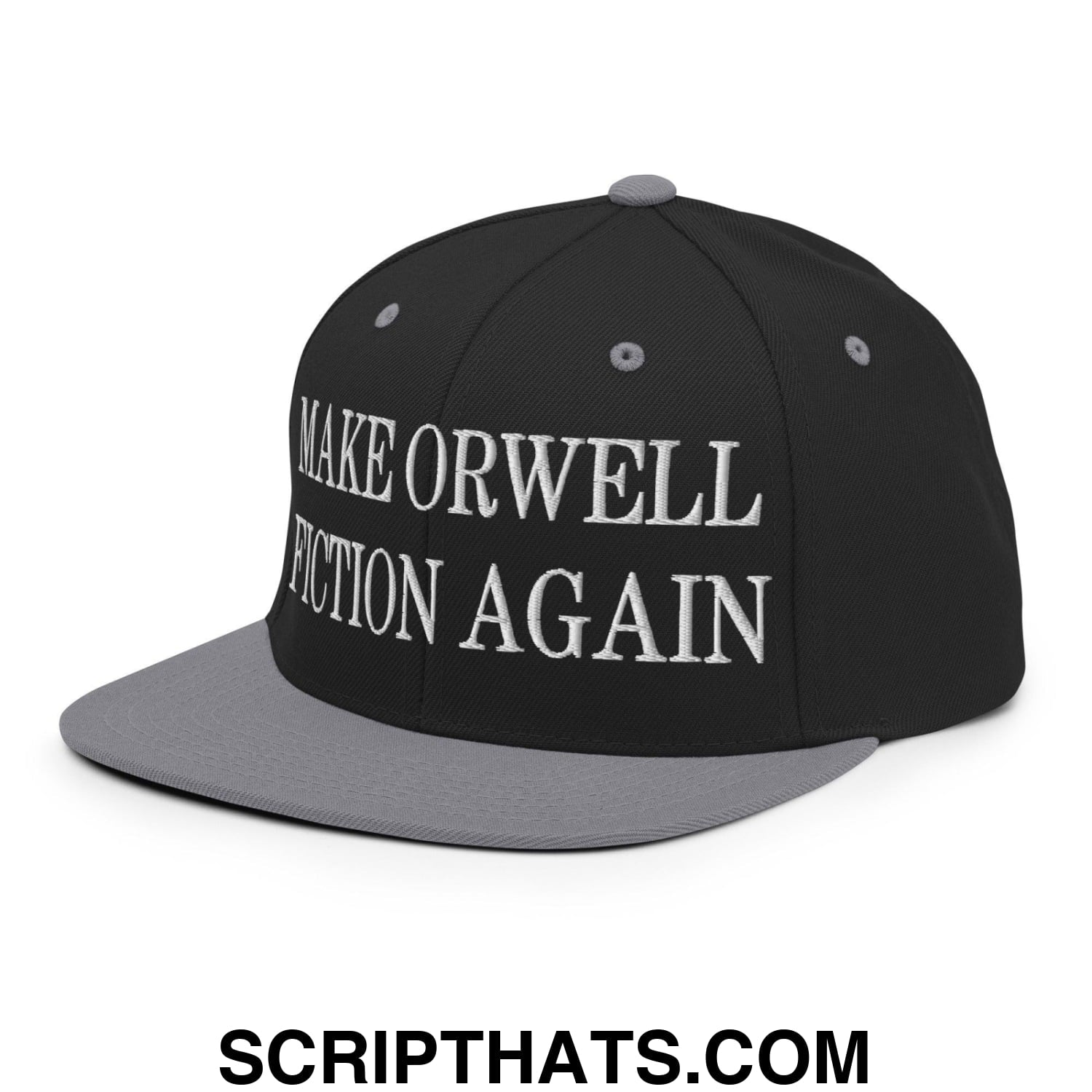 Make Orwell Fiction Again Embroidered Flat Bill Brim Snapback Hat Black Silver