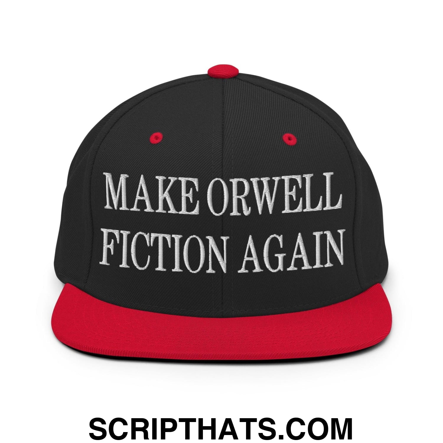 Make Orwell Fiction Again Embroidered Flat Bill Brim Snapback Hat Black Red
