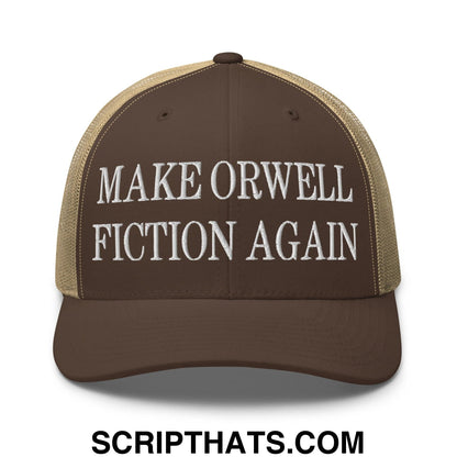 Make Orwell Fiction Again Embroidered Mesh Trucker Hat Brown Khaki