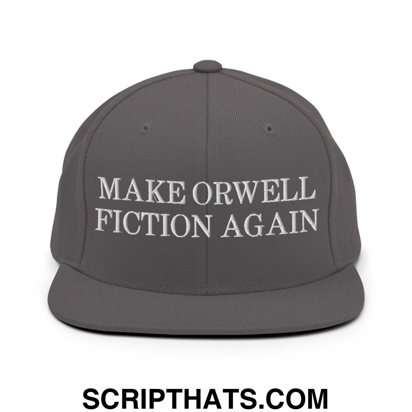 Make Orwell Fiction Again Snapback Hat Dark Grey