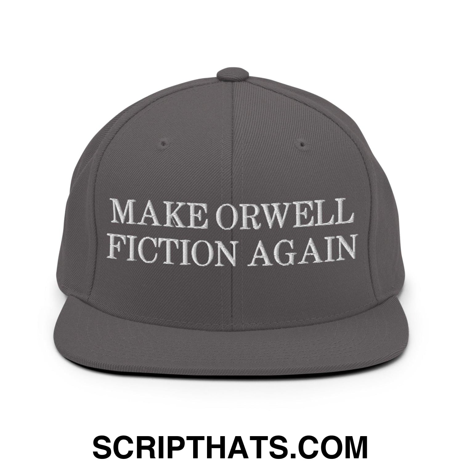 Make Orwell Fiction Again Snapback Hat Dark Grey