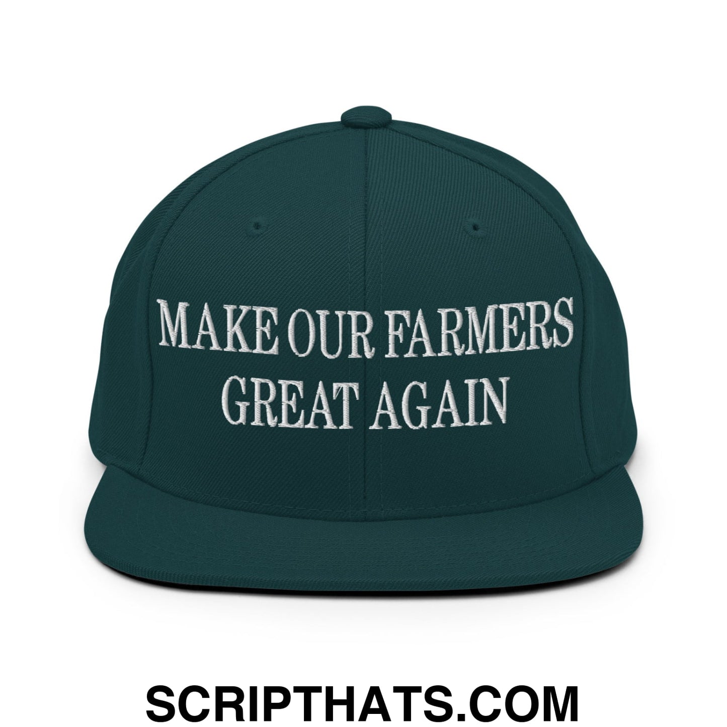 Make Our Farmers Great Again Embroidered Flat Bill Brim Snapback Hat Spruce