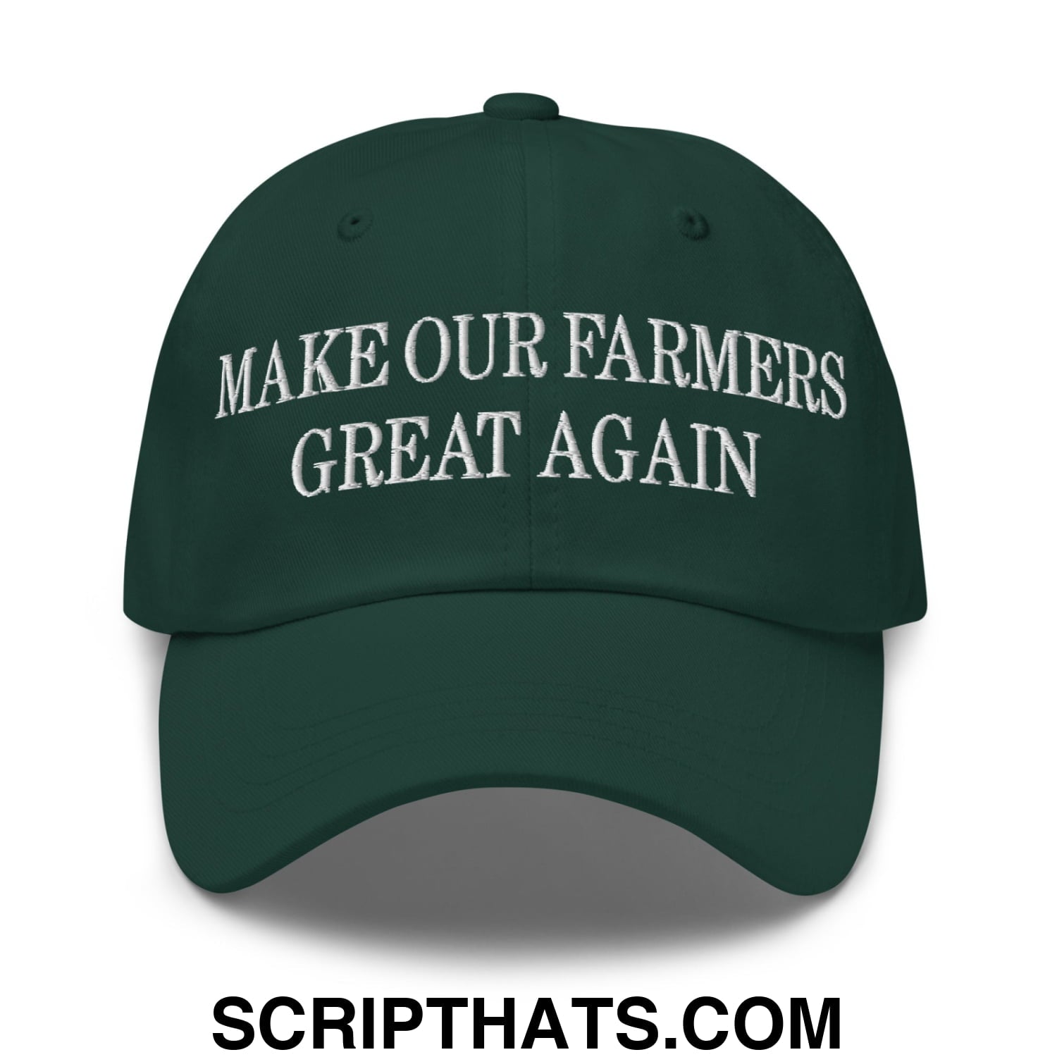 Make Our Farmers Great Again Embroidered Unstructured Dad Hat Spruce