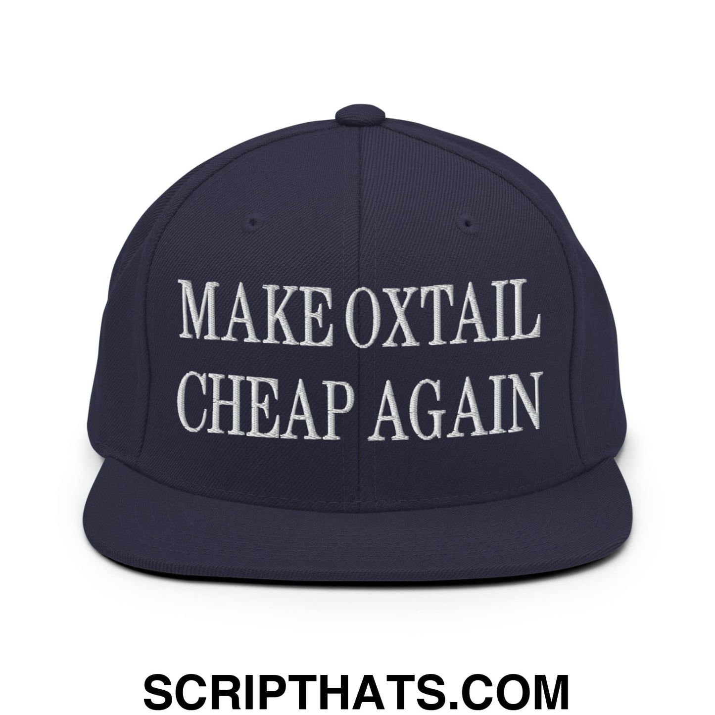 Make Oxtail Cheap Again Embroidered Flat Bill Brim Snapback Hat Navy