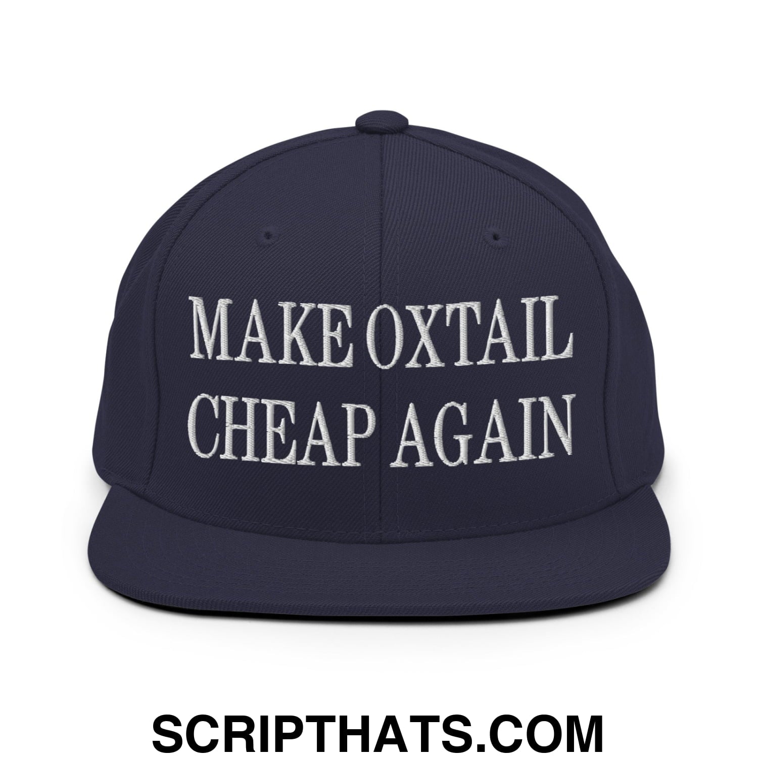 Make Oxtail Cheap Again Embroidered Flat Bill Brim Snapback Hat Navy