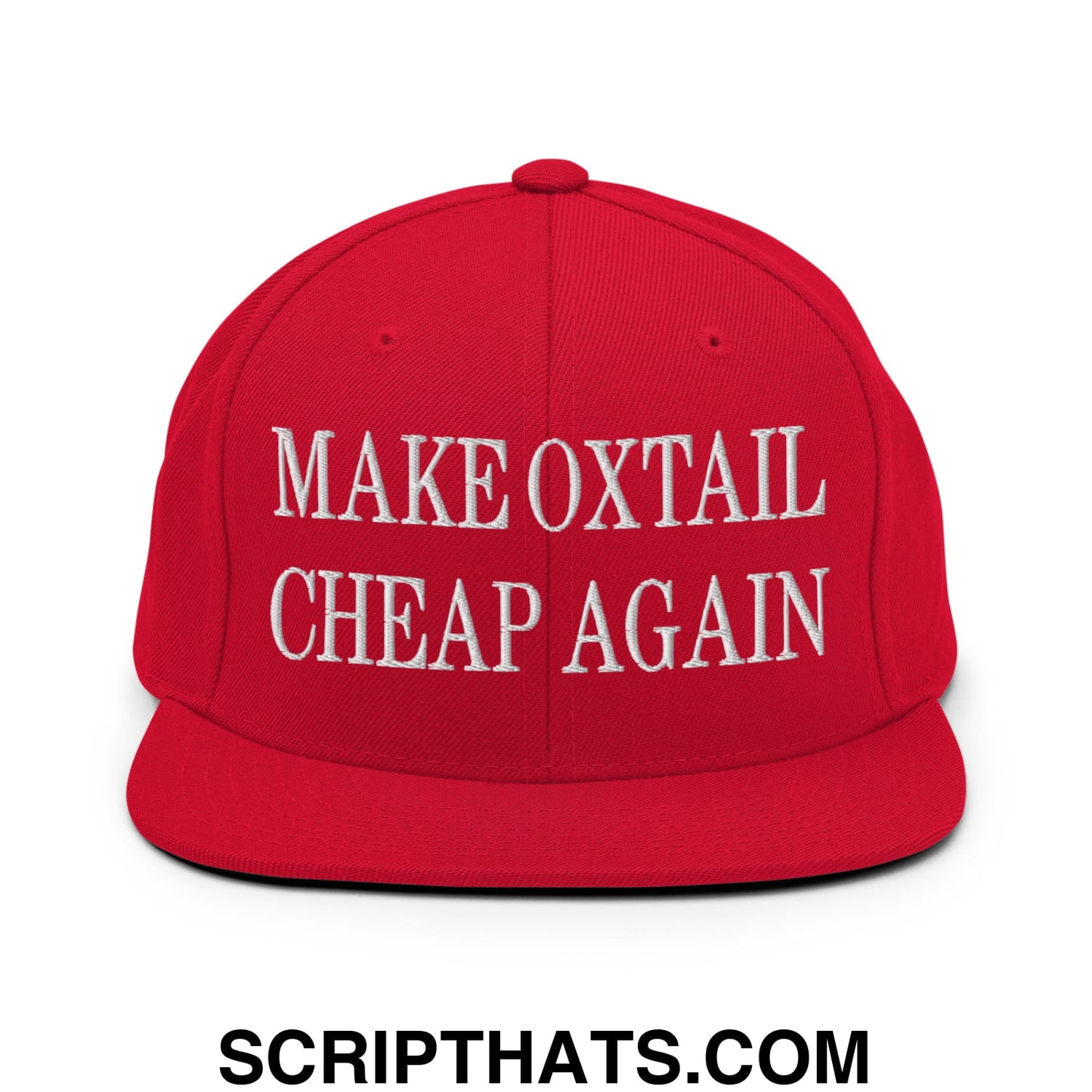 Make Oxtail Cheap Again Embroidered Flat Bill Brim Snapback Hat Red