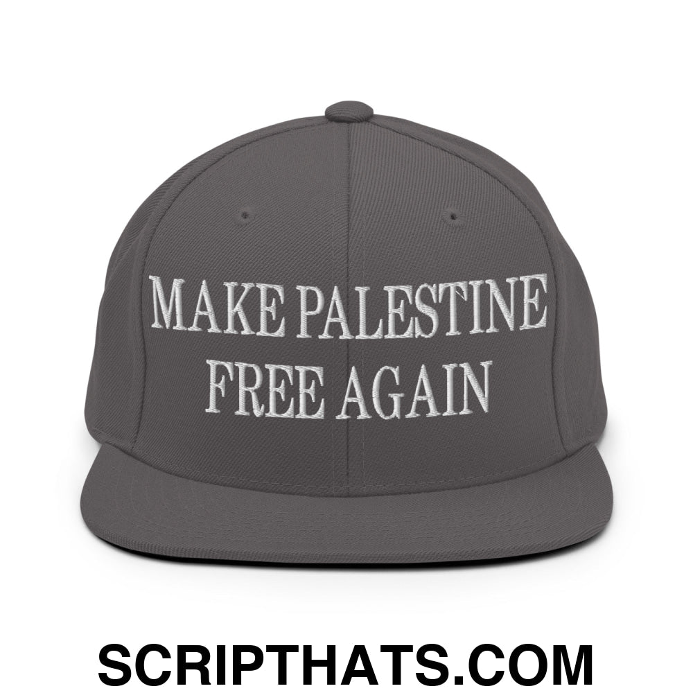 Make Palestine Free Again Embroidered Flat Bill Brim Snapback Hat Dark Grey