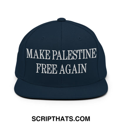 Make Palestine Free Again Embroidered Flat Bill Brim Snapback Hat Dark Navy