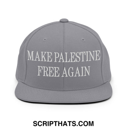 Make Palestine Free Again Embroidered Flat Bill Brim Snapback Hat Silver