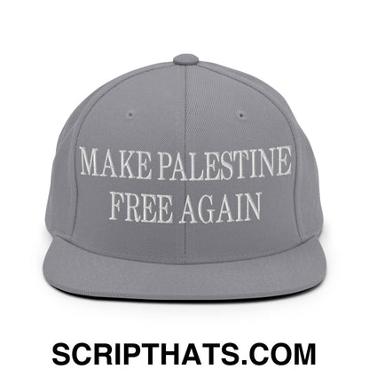 Make Palestine Free Again Embroidered Flat Bill Brim Snapback Hat Silver
