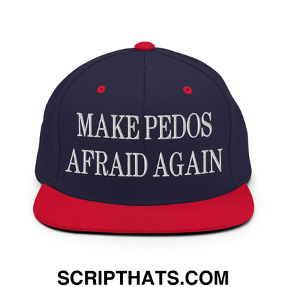 Make Pedos Afraid Again Embroidered Flat Bill Brim Snapback Hat Navy Red