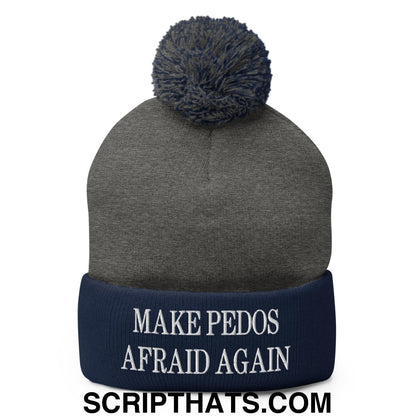 Make Pedos Afraid Again Embroidered Knit Pom Pom Beanie Dark Heather Grey Navy
